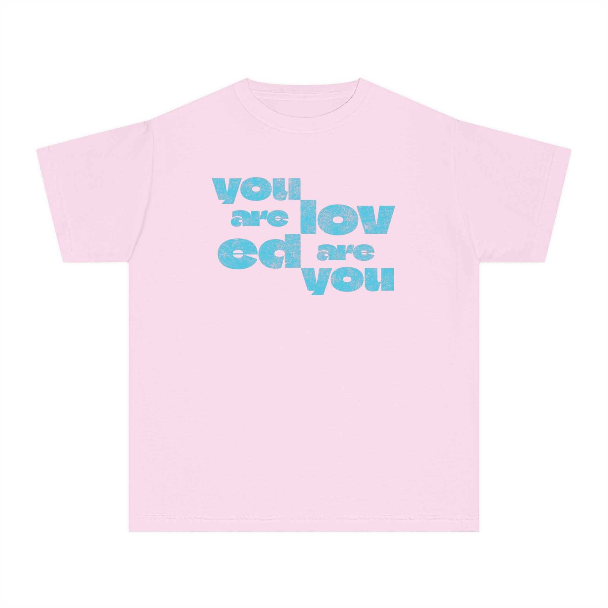 Youth - You Are Loved Are You T-shirt